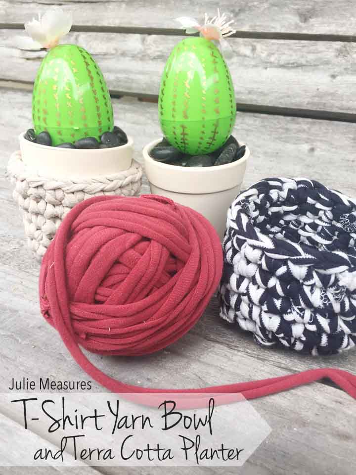 T-Shirt Yarn Bowl and DIY Succulents - Julie Measures